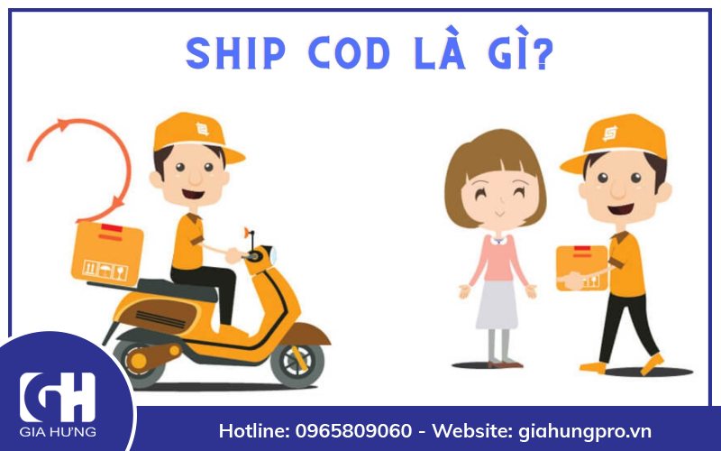 Ship COD là gì? Những lưu ý khi ship hàng COD